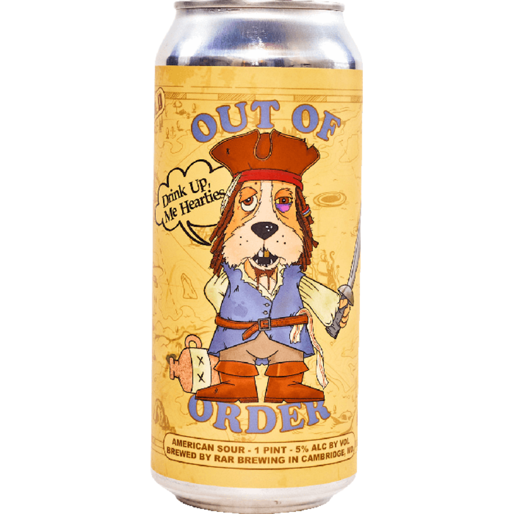 RAR Out of Order Drink Up Me Hearties 16oz CN