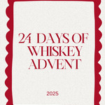 24 Days of Whiskey Advent (2025)