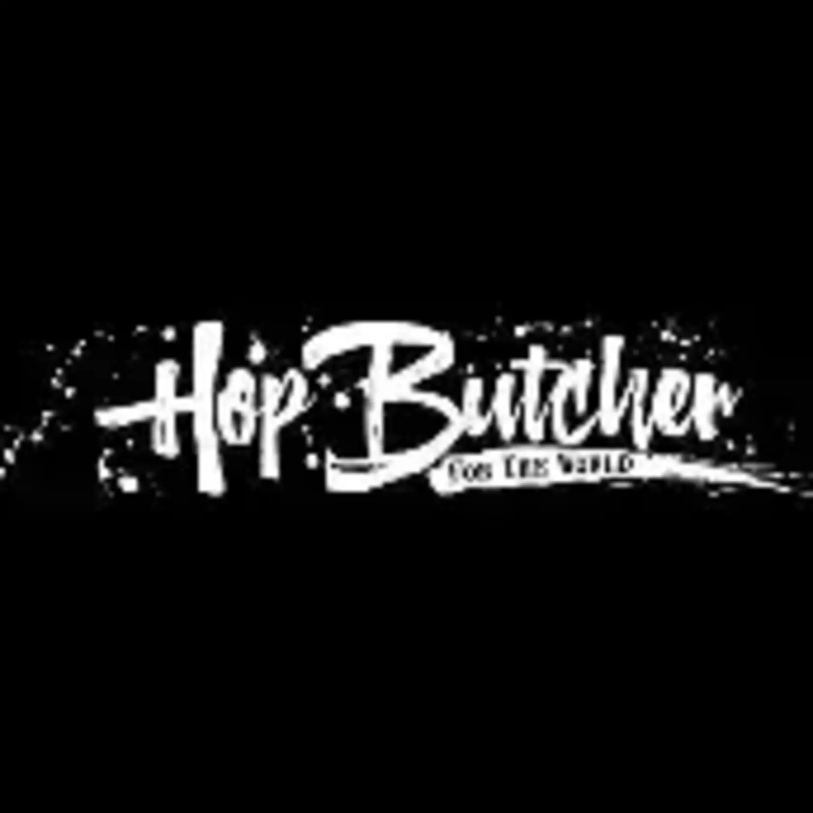 Hop Butcher Forevers Gonna Start Tonight 16oz CN