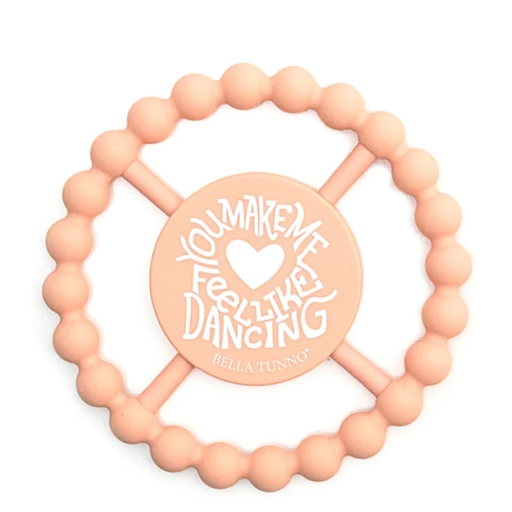Bella Tunno You Make Feel Like Dancing Happy Teether