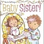 You're Getting a Baby Sister! By Shelia Sweeny Higginson