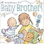 You're Getting a Baby Brother! By Shelia Sweeny Higginson