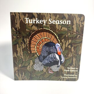 Explore the Outdoors Books Mossy Oak EditionTurkey Season Children's Book