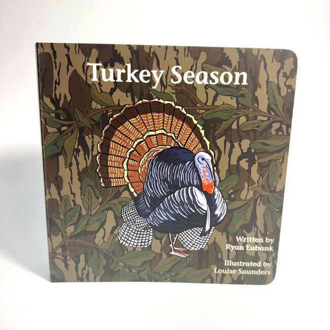 Explore the Outdoors Books Mossy Oak EditionTurkey Season Children's Book