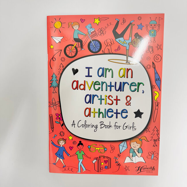 Hopscotch Girls I am an Adventurer Artist and Athlete Coloring Book