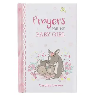 Christian Art Gifts Prayers for My Baby Girl Book