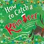 How To Catch A Reindeer (Hardcover)