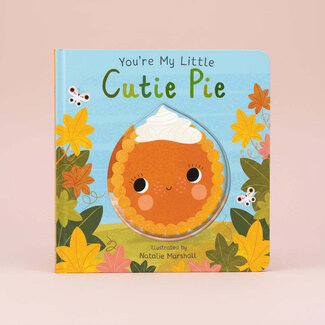 You're My Little Cutie Pie Book