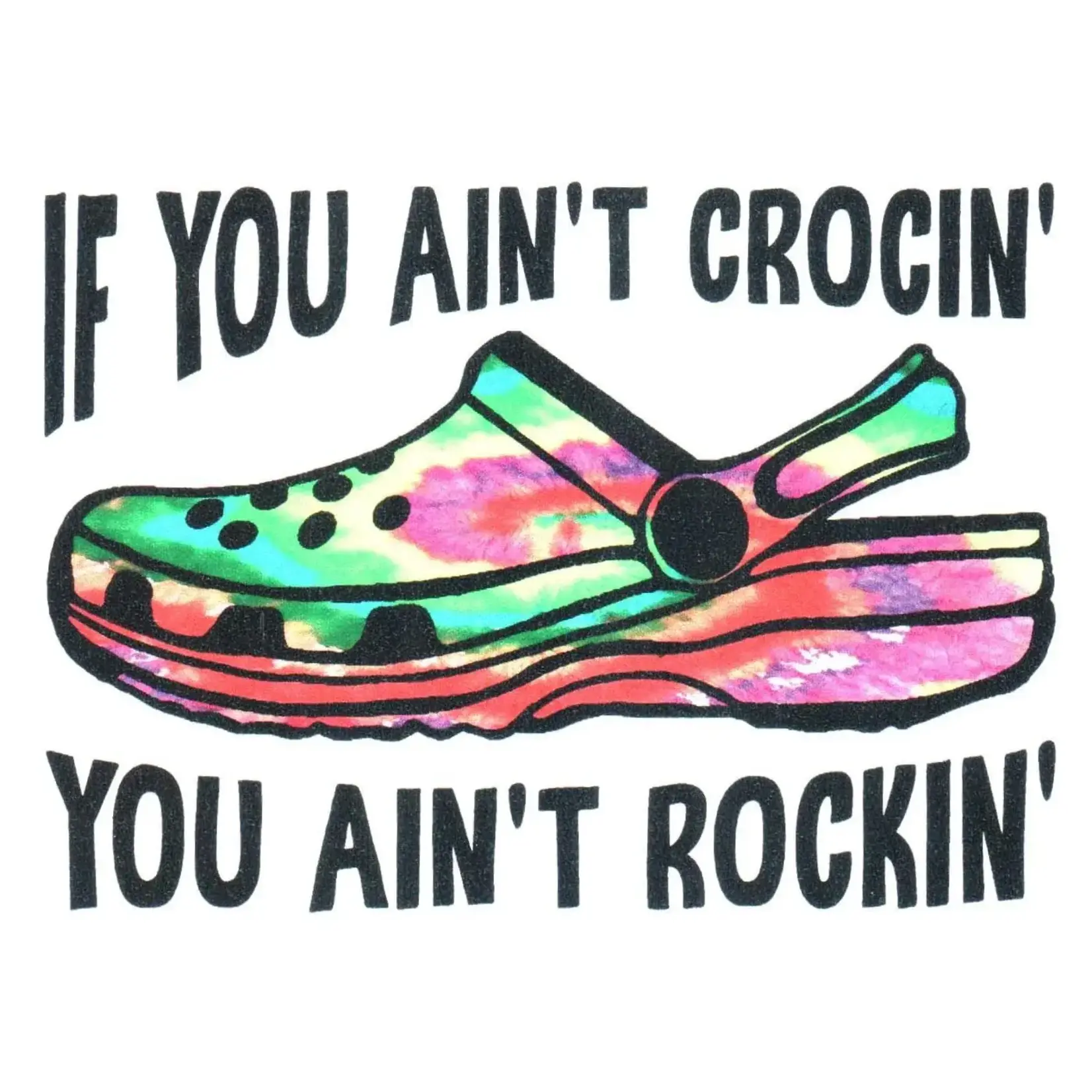 Sticker Cabana If you ain't Crocin', You Ain't Rockin'