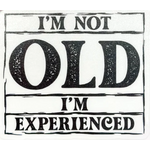 Sticker Cabana I’m Not Old I’m Experienced Sticker