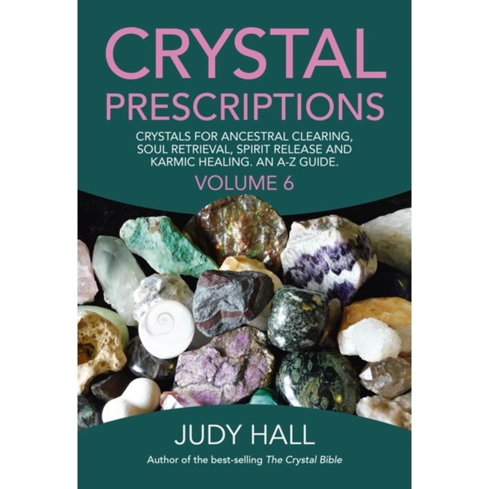Crystal Prescriptions - Six