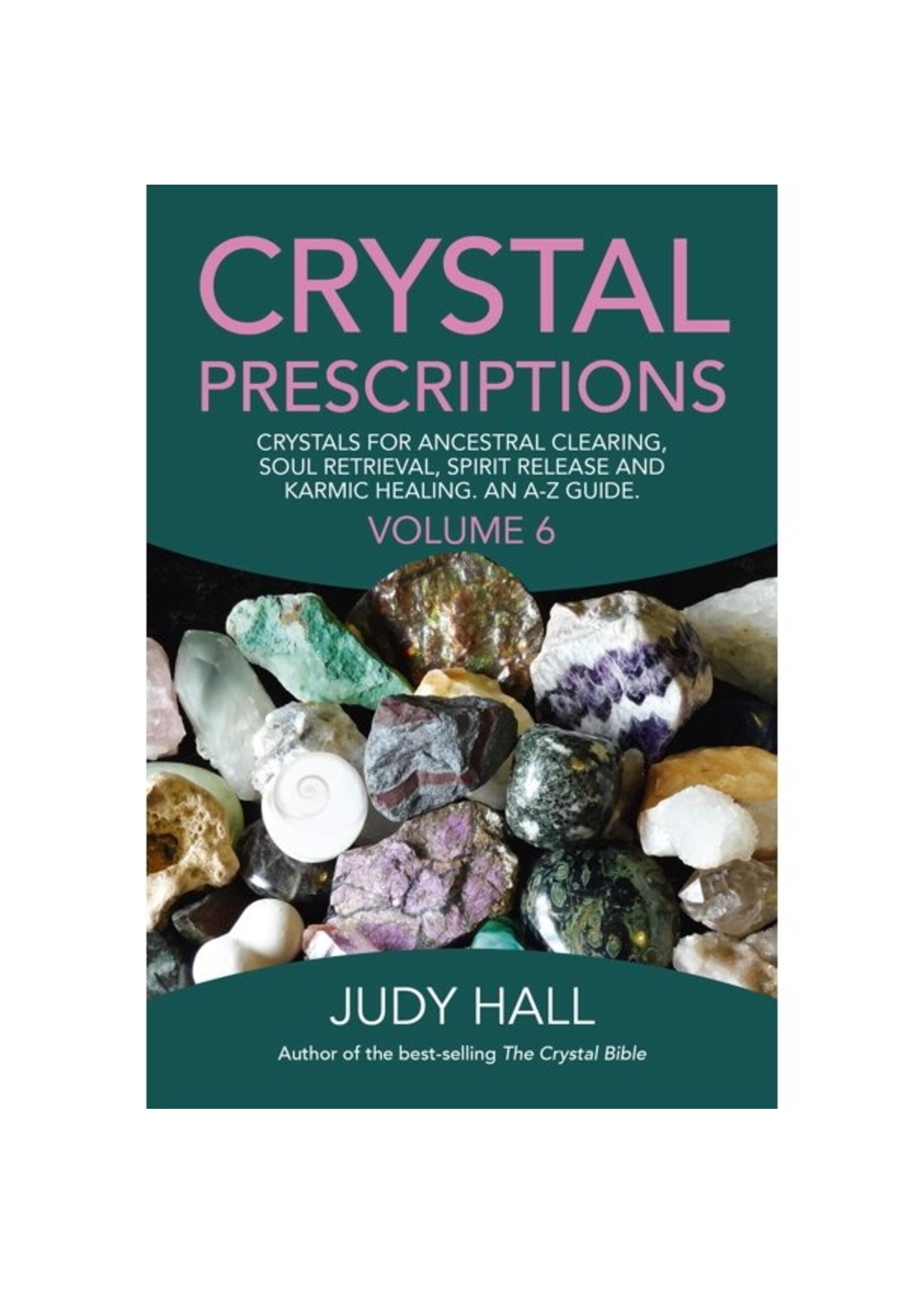 Crystal Prescriptions - Six