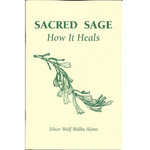 Sacred Sage - How it Heals