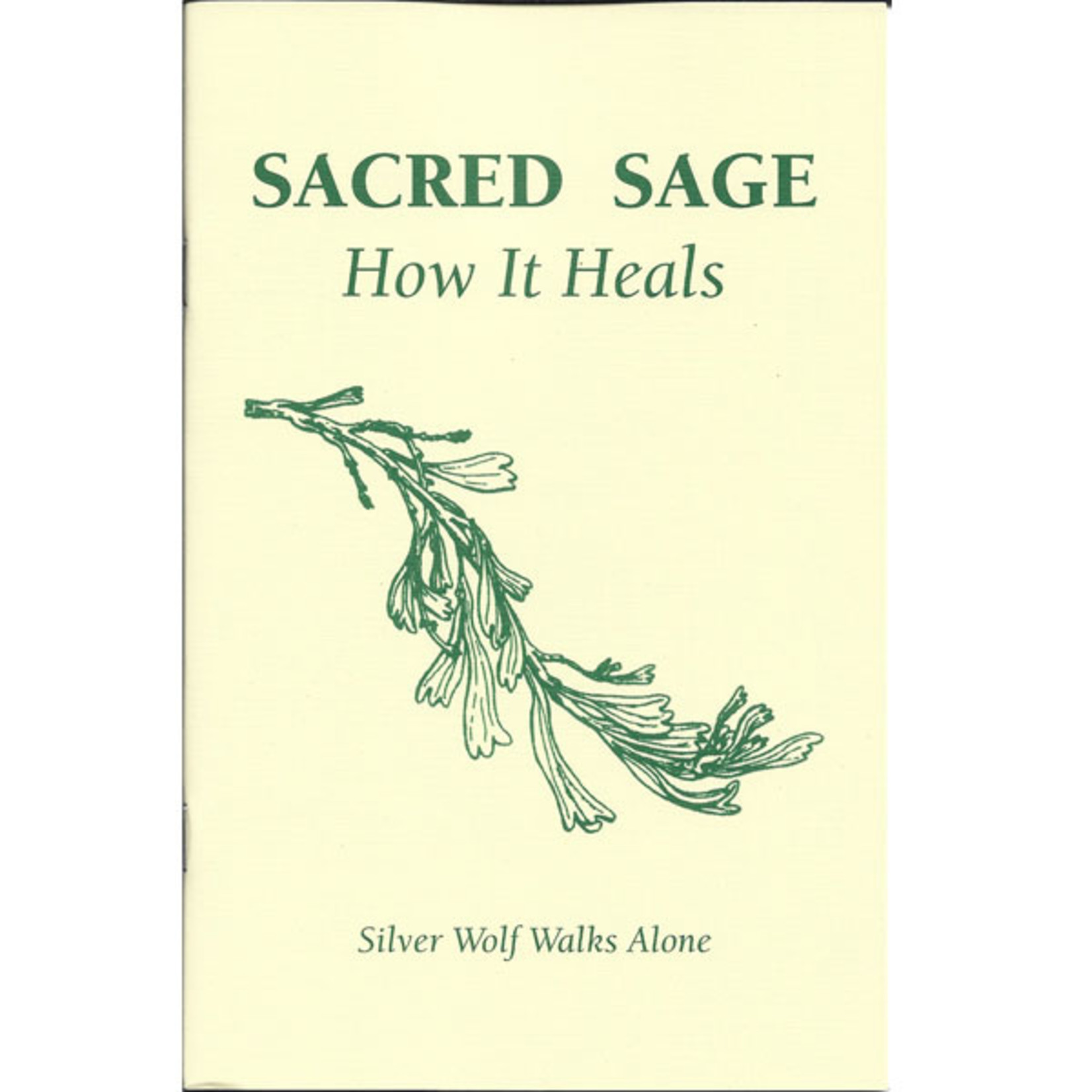 Sacred Sage - How it Heals