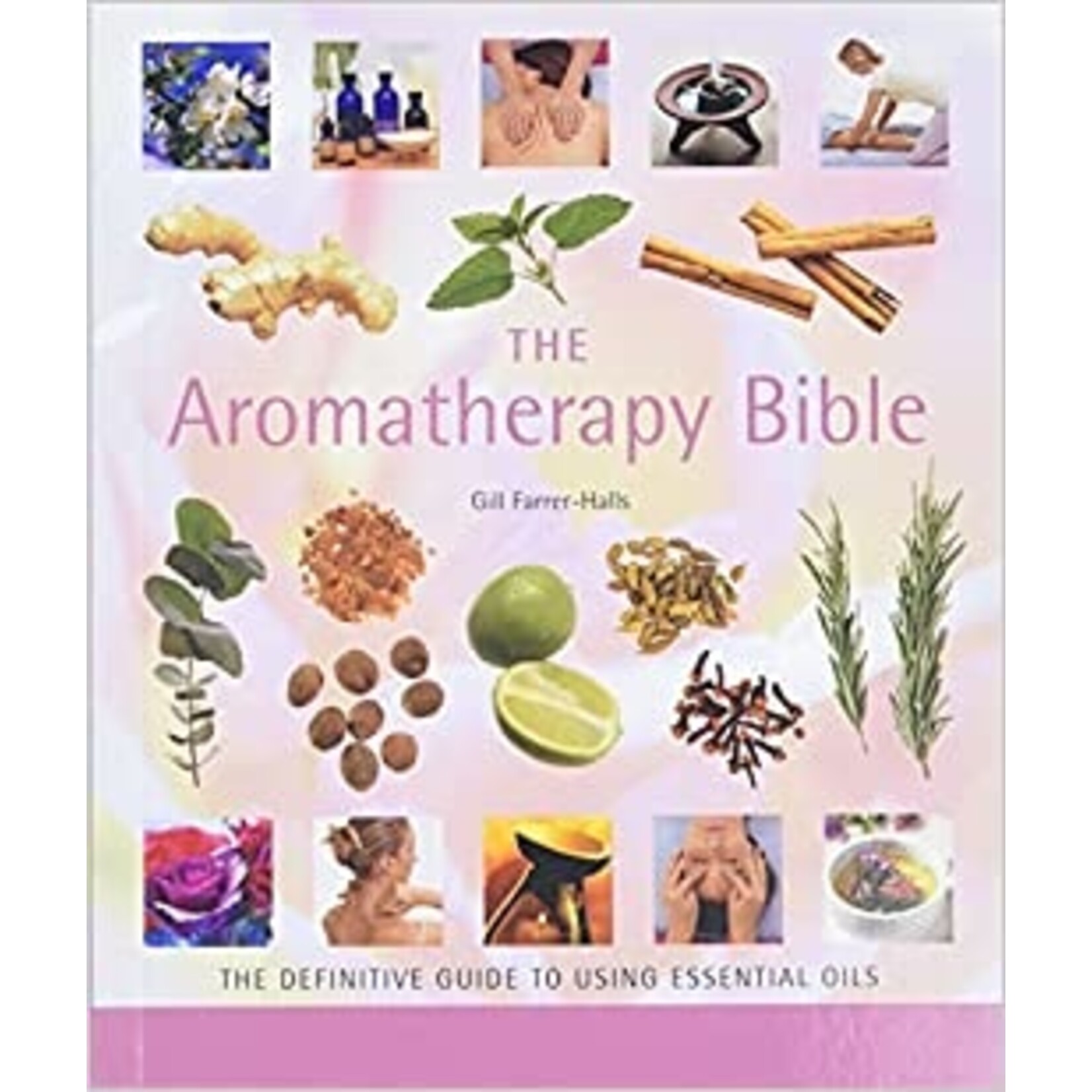 The  Aromatherapy Bible