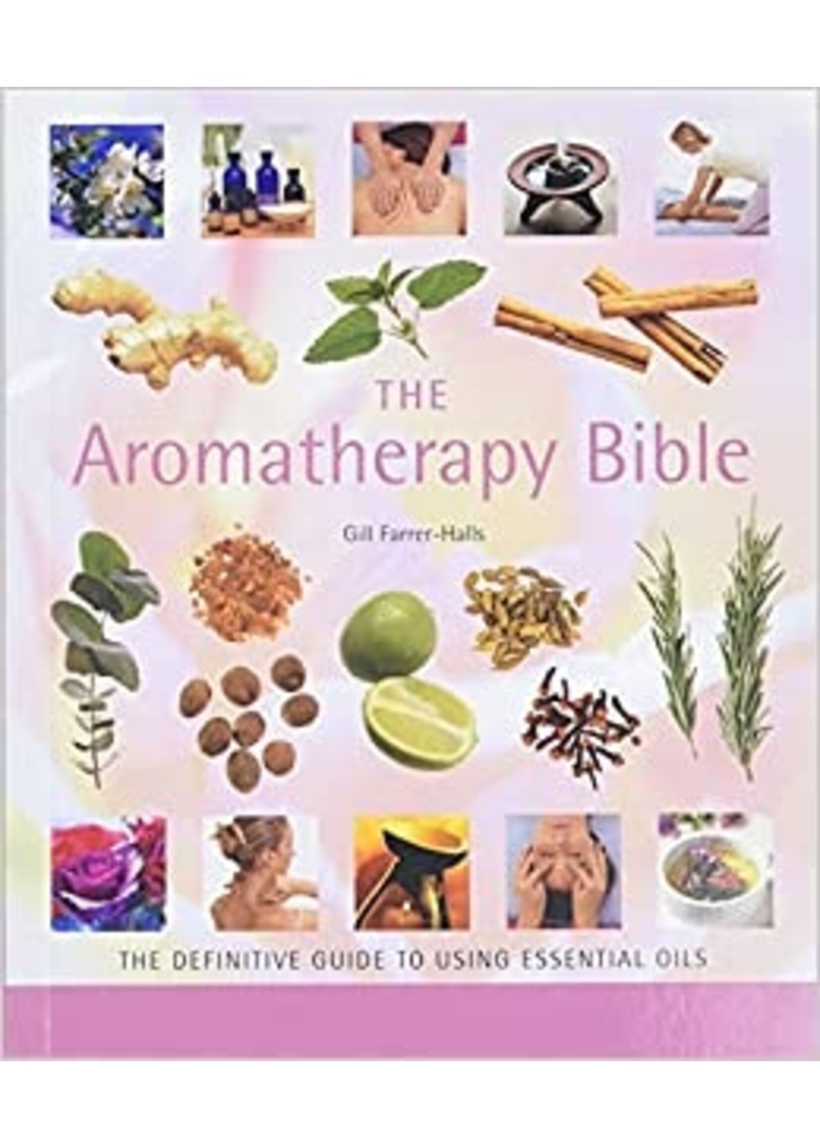 The  Aromatherapy Bible