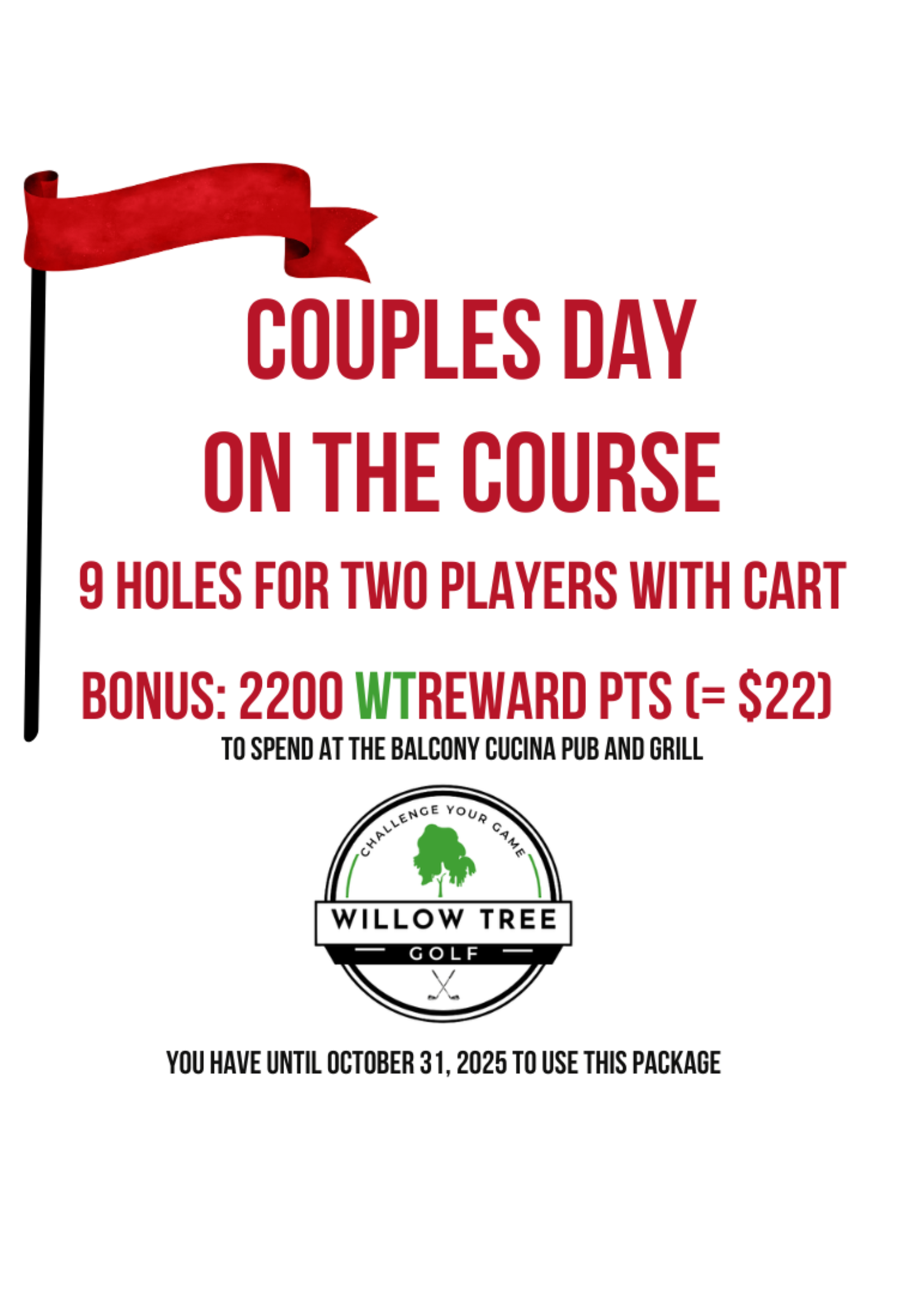 Couples Day On The Course:  9 Holes for 2 players, Shared Cart. Bonus 2200 WTREWARD Points (Value $22)!!