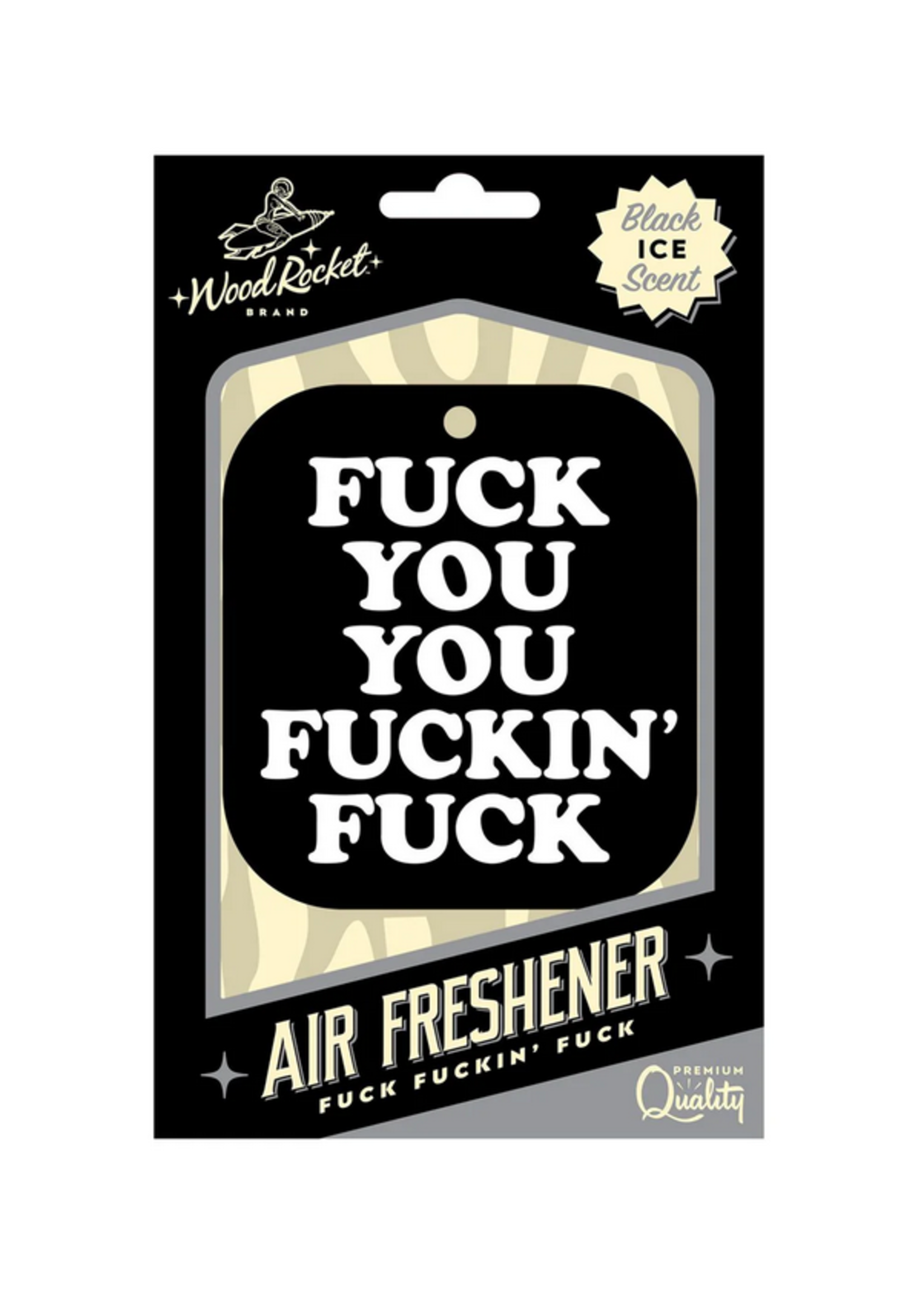 Wood Rocket LLC Fuck You You Fucking Fuck Air Freshner