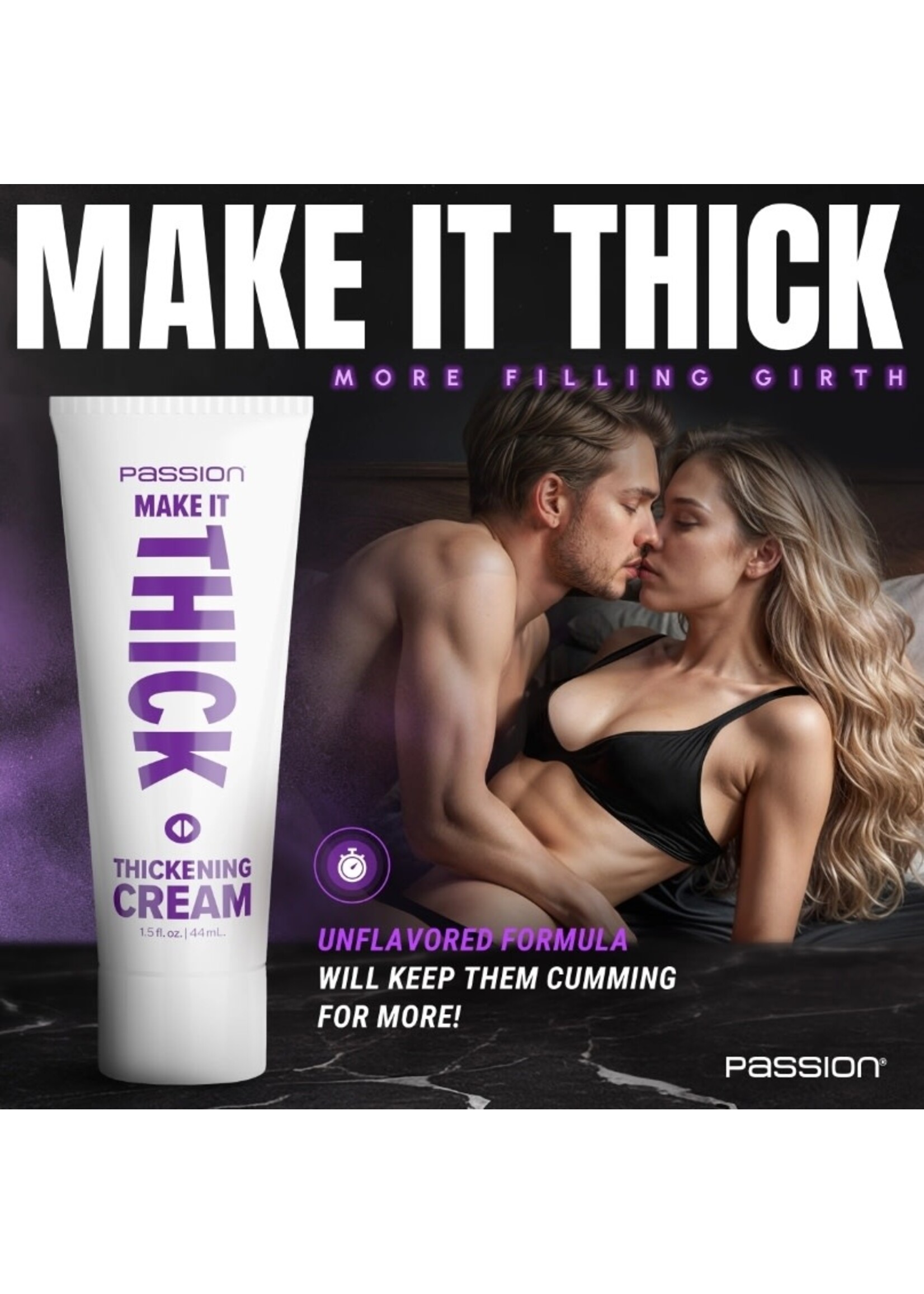 Passion Enhancers Make It Thick - Thickening Cream - 1.5oz