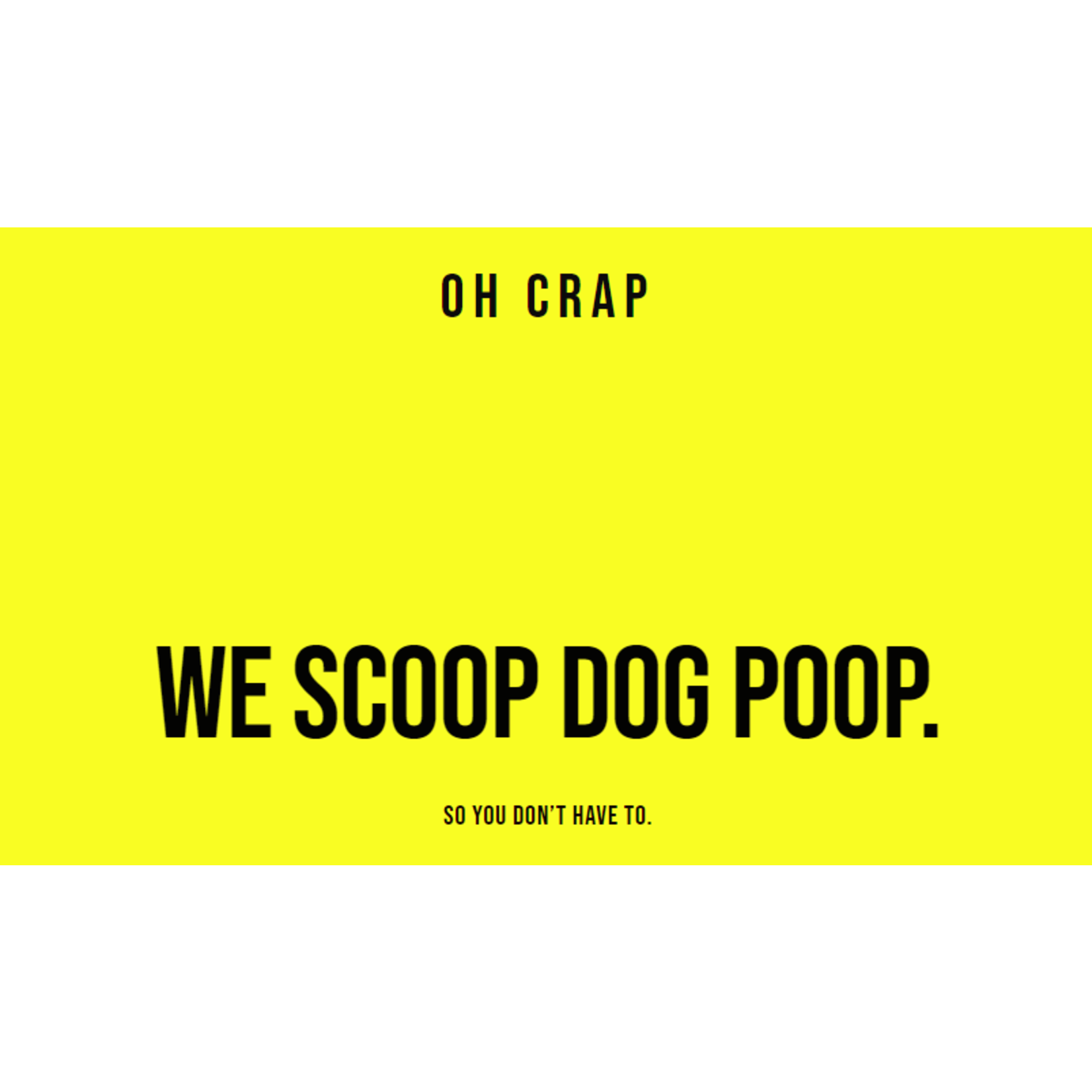 Oh Crap LV $15 value for pooper scooper services.