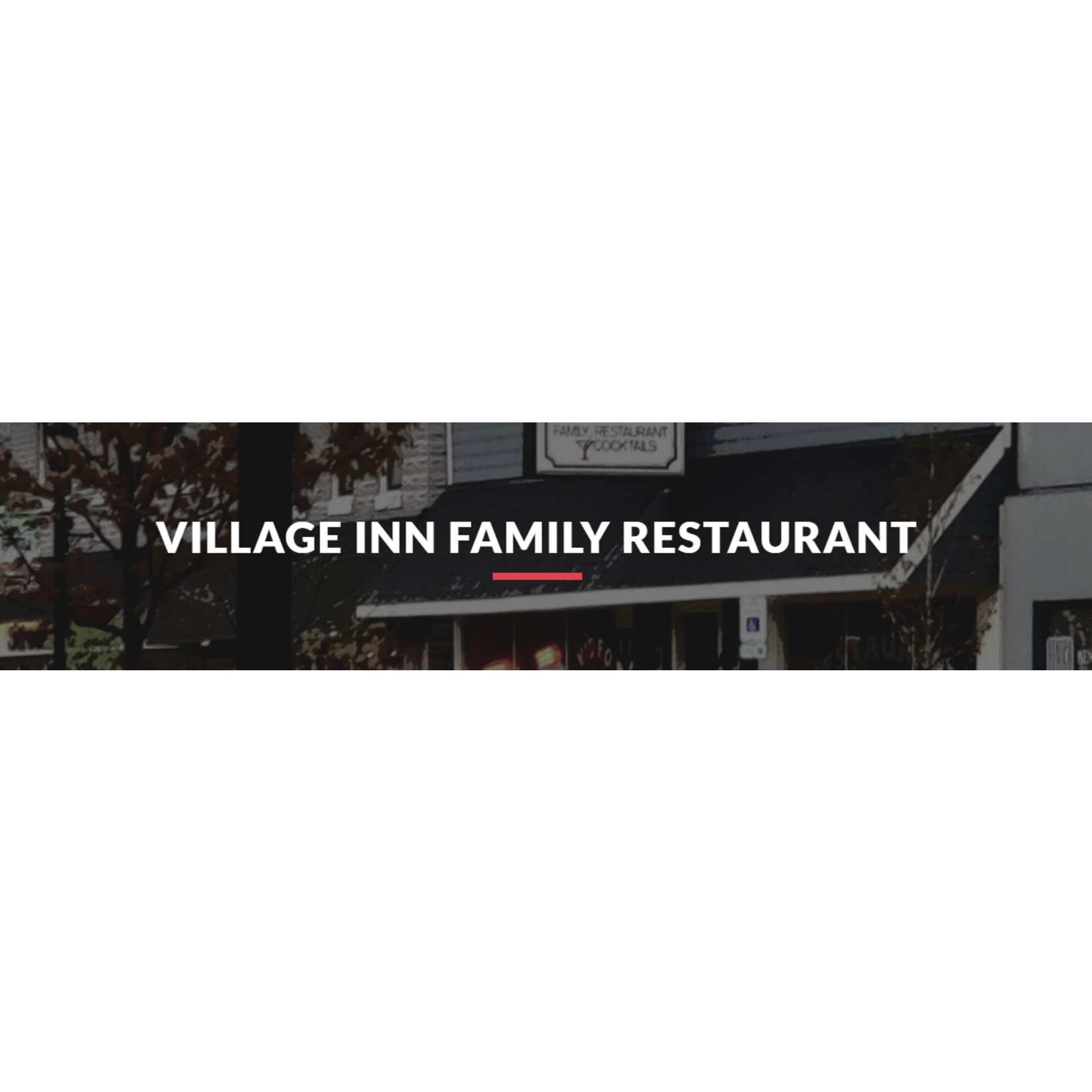 Village Inn Family Restaurant-Huntley Village Inn Family Restaurant-Huntley $10.00 Dinner certificate