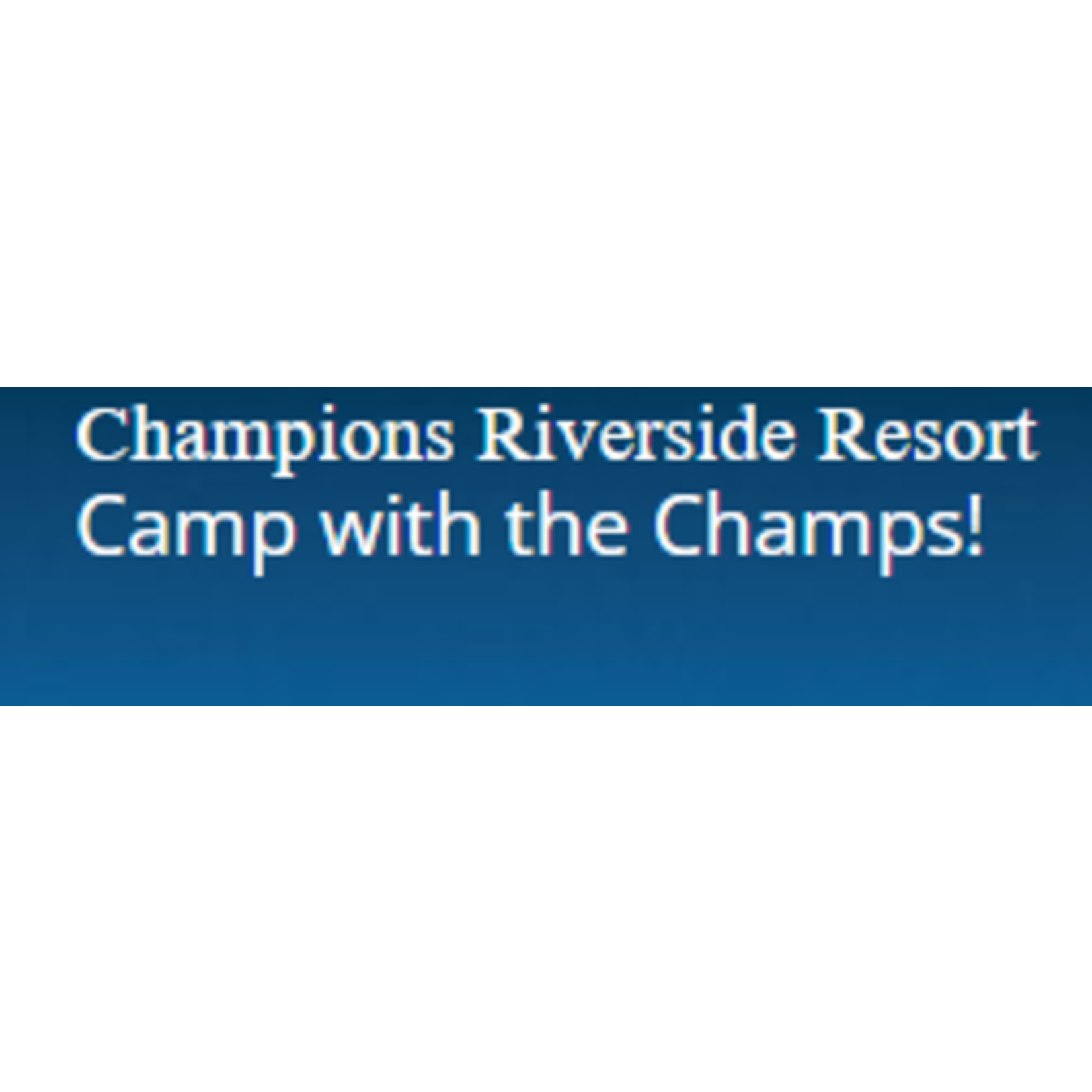 Camp Store  Champions Riverside Resort