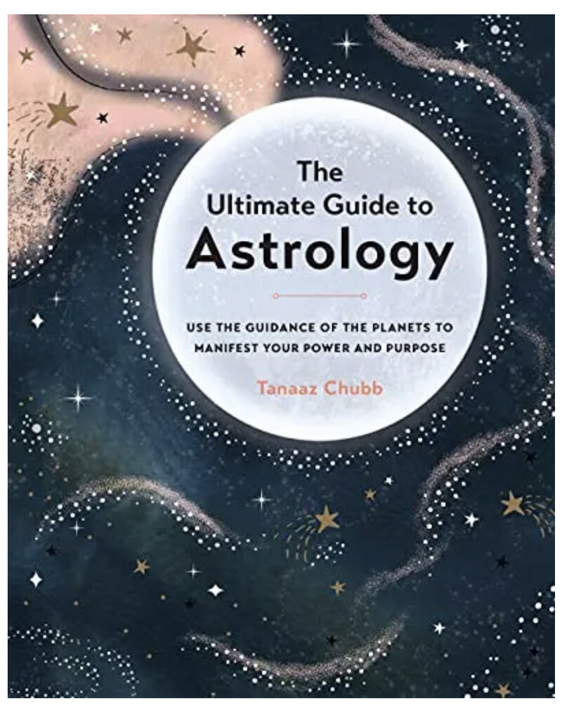 The Ultimate Guide to Astrology