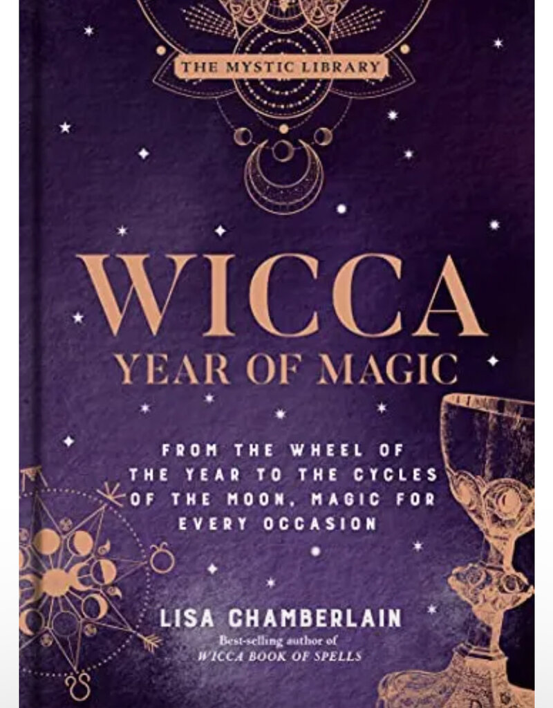 Wicca Year of Magic: From the Wheel of the Year to the Cycles of the Moon, Magic for Every Occasion (The Mystic Library, Bk. 8)
