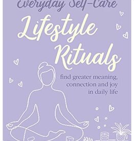 Everyday Self-Care: Lifestyle Rituals