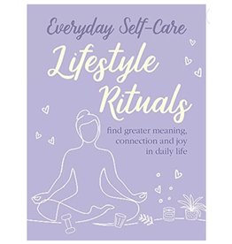 Everyday Self-Care: Lifestyle Rituals