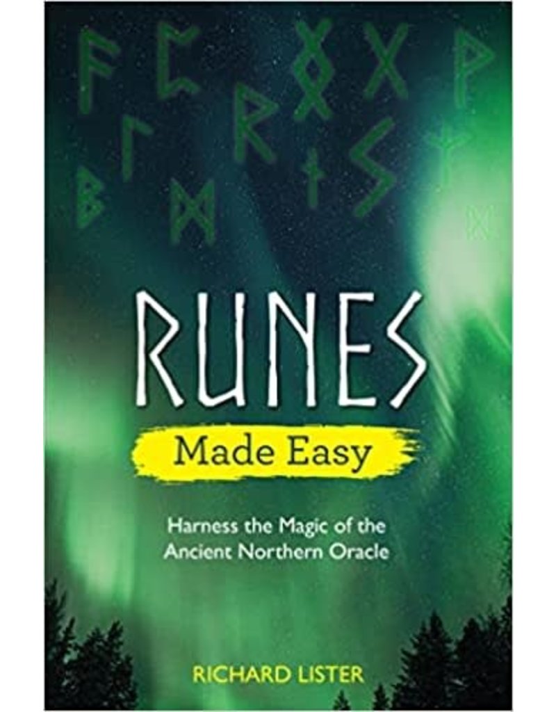 Runes Made Easy: Harness the Magic of the Ancient Northern Oracle