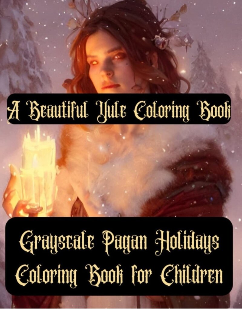 A Beautiful Yule Coloring Book - Pagan Holidays
