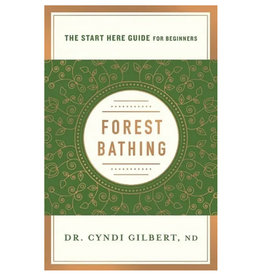 Forest Bathing (A Start Here Guide for Beginners)