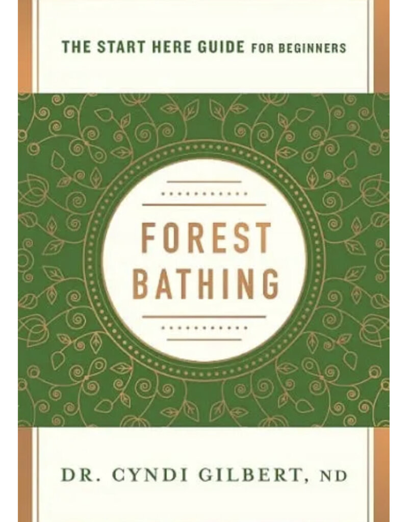 Forest Bathing (A Start Here Guide for Beginners)