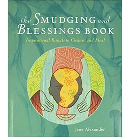 The Smudging and Blessings Book