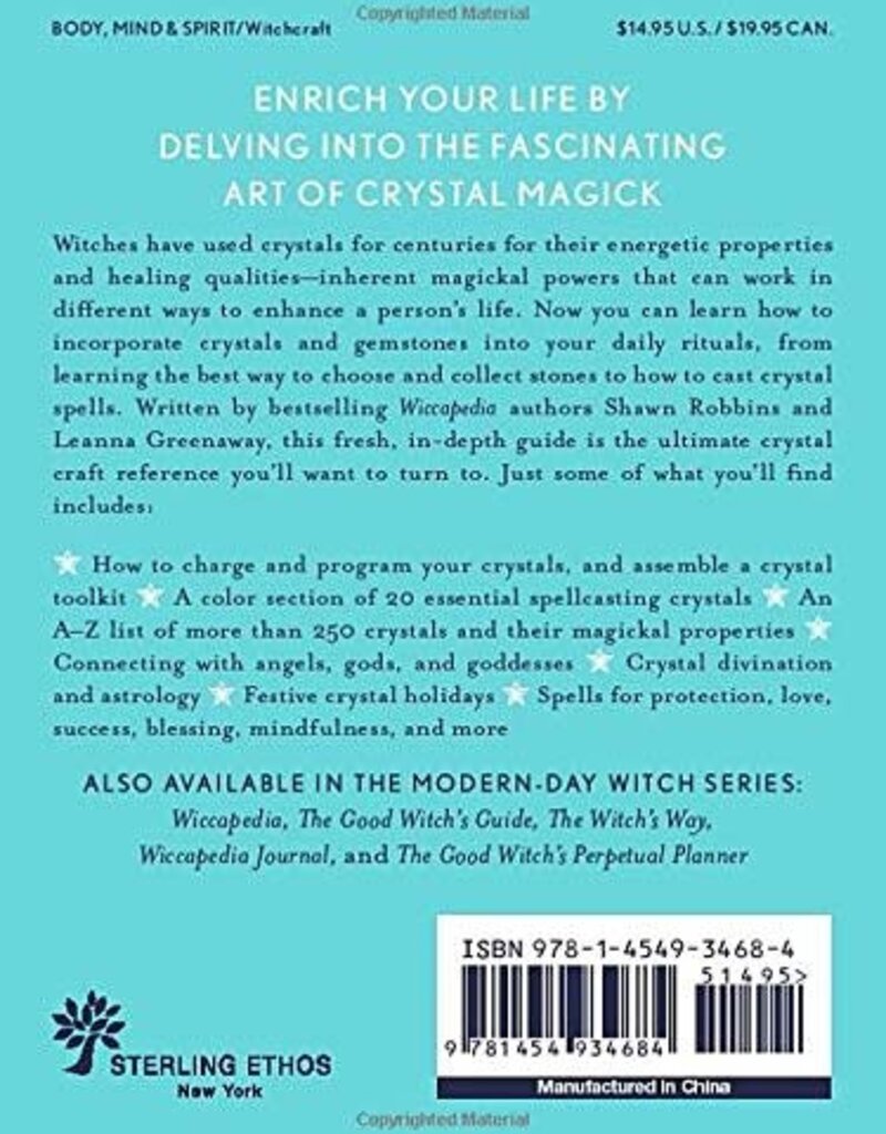 The Crystal Witch: The Magickal Way to Calm and Heal the Body, Mind, and Spirit