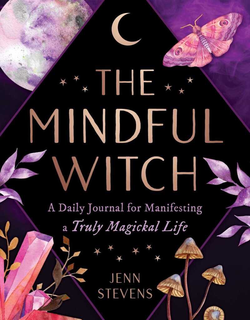 The Mindful Witch: A Daily Journal for Manifesting a Truly Magickal Life