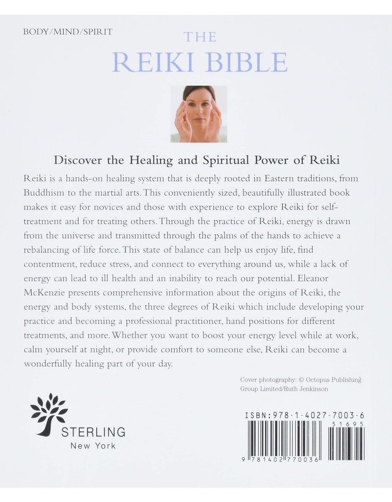 The Reiki Bible: The Definitive Guide to Healing with Energy