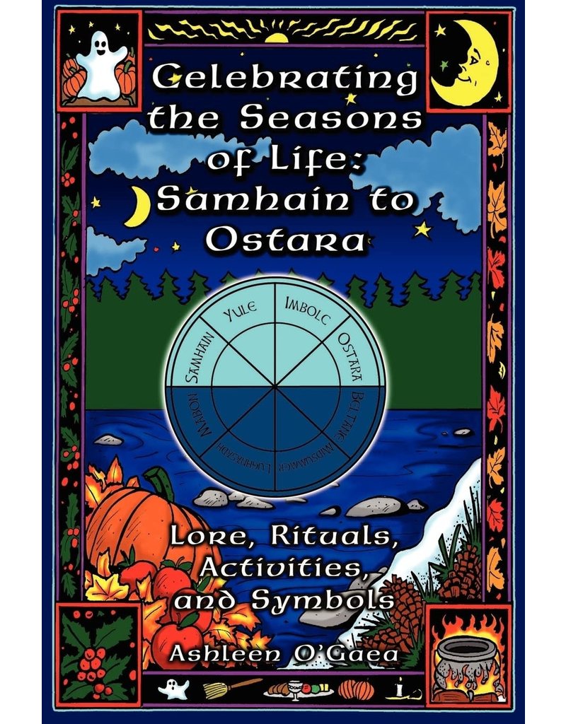 Celebrating The Seasons Of Life Samhain To Ostara