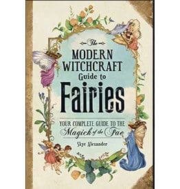 Modern Witchcraft Guide To Fairies