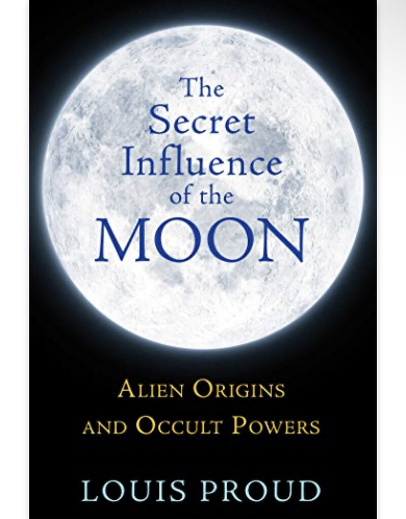 The Secret Influence of the Moon: Alien Origins and Occult Powers