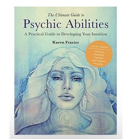 The Ultimate Guide to Psychic Abilities