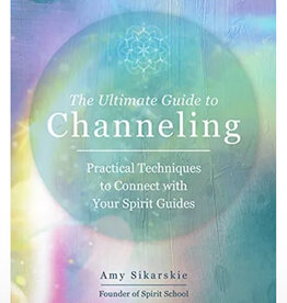 The Ultimate Guide to Channeling