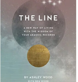 The Line:  A New Way of Living with the Wisdom of Your Akashic Records