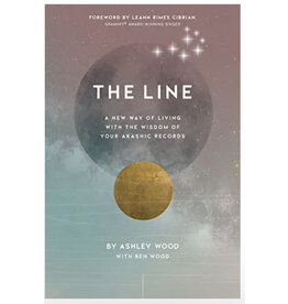 The Line:  A New Way of Living with the Wisdom of Your Akashic Records