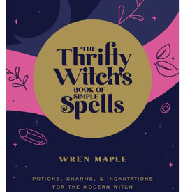 The Thrifty Witch's Book of Simple Spells