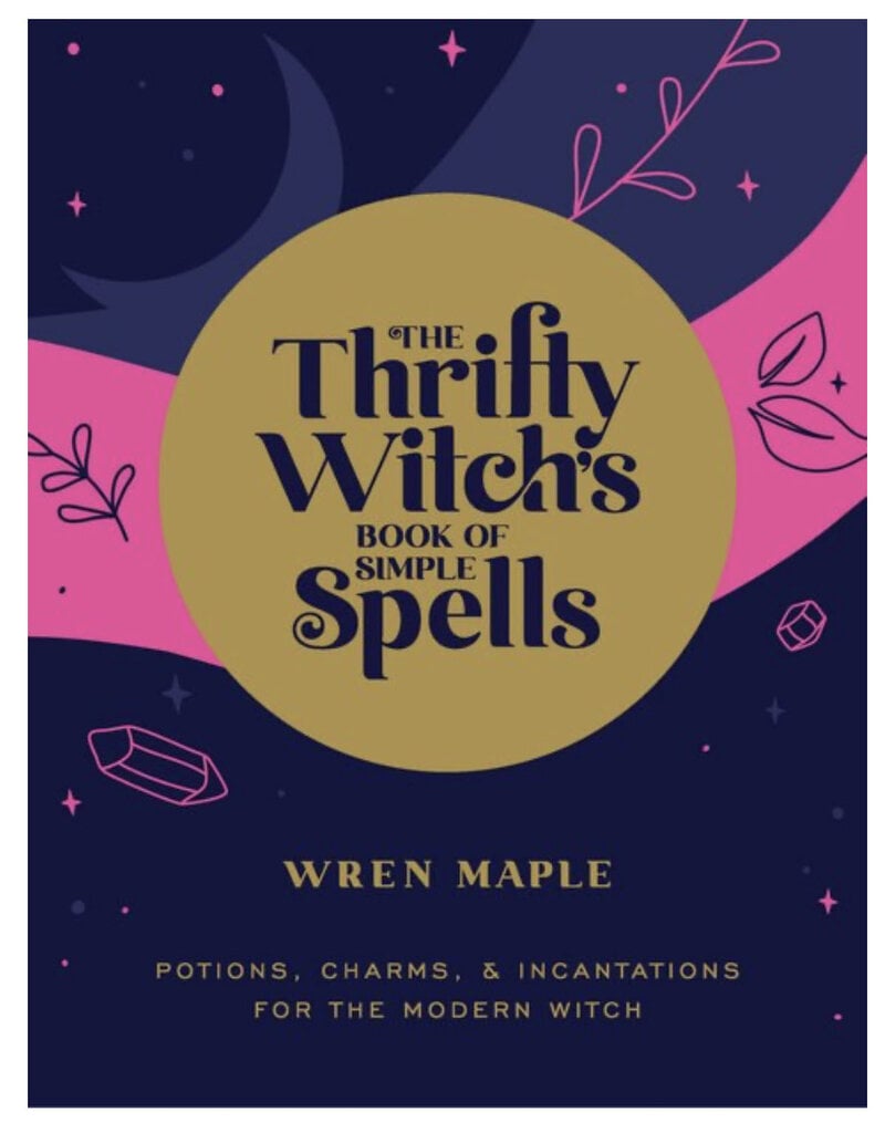 The Thrifty Witch's Book of Simple Spells