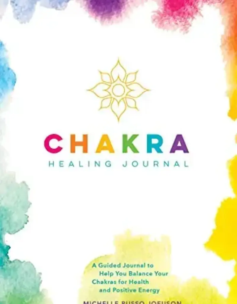 Chakra Healing Journal: A Guided Journal to Help You Balance Your Chakras for Health and Positive Energy