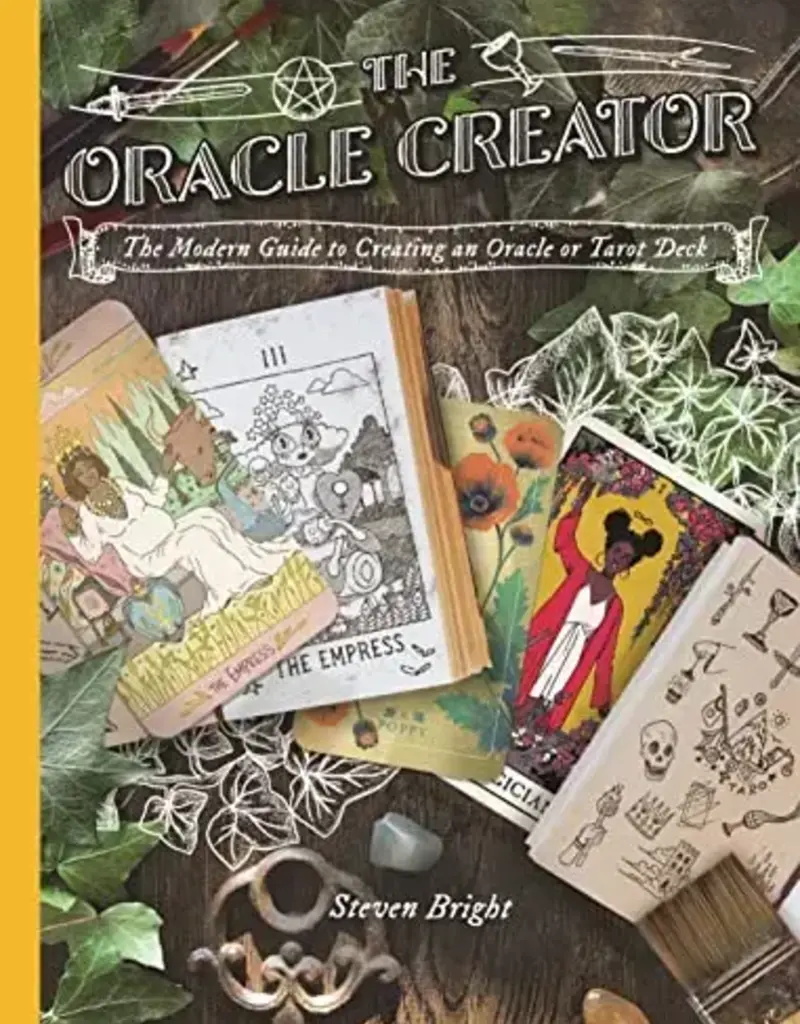 The Oracle Creator: The Modern Guide to Creating an Oracle or Tarot Deck