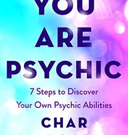 You Are Psychic: 7 Steps to Discover Your Own Psychic Abilities